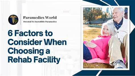 How to Choose a Rehab Facility .